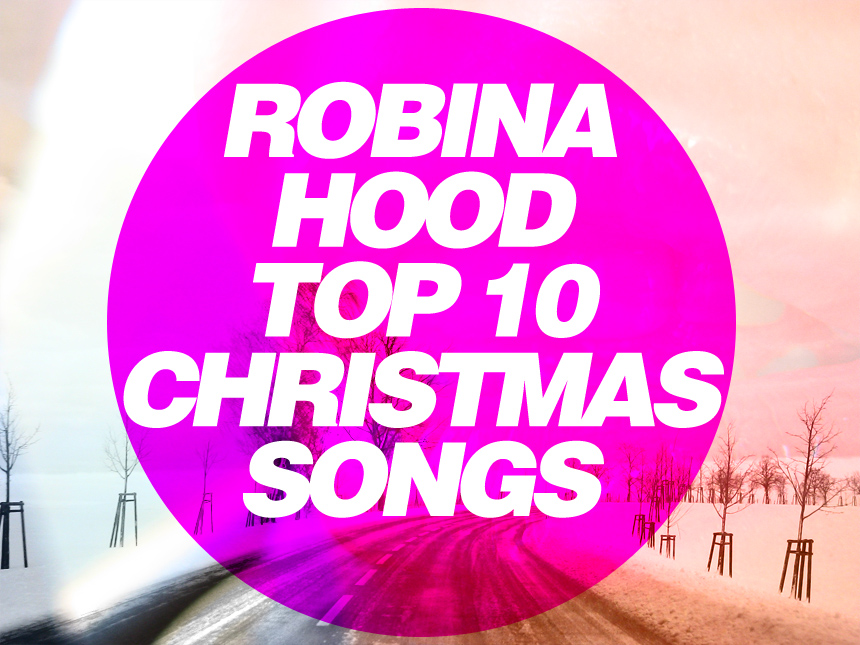 Robina Hood Top 10 Christmas Songs