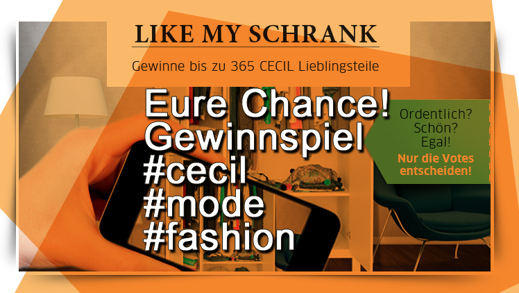 Challenge und Gewinnspiel in einem "Like my Schrank" von CECIL - Bis zu 365 Lieblingsteile gewinnen!